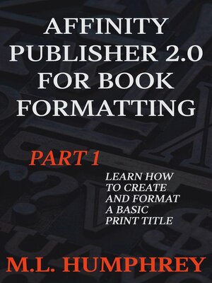 cover image of Affinity Publisher 2.0 for Book Formatting Part 1